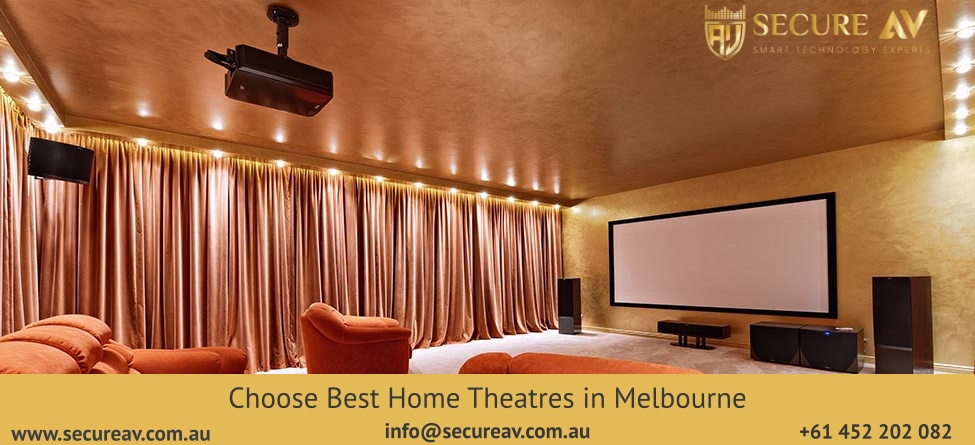 Choose The Best Home Theatre in Melbourne